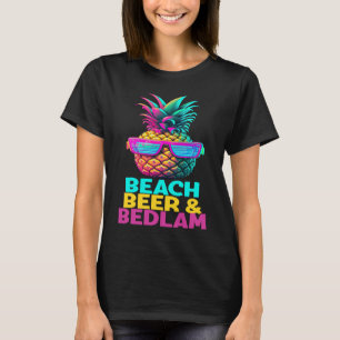 Beach Beer Bedlam Funny Retro Pineapple Sunglasses T-Shirt