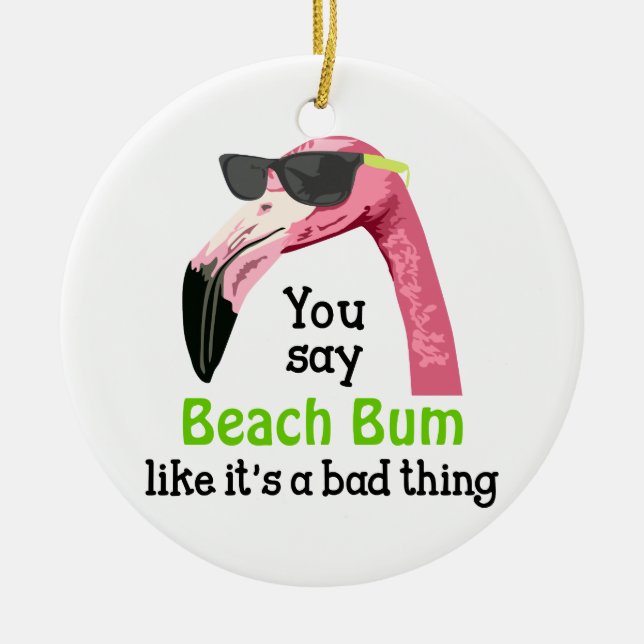 Beach Bum Ceramic Ornament (Front)