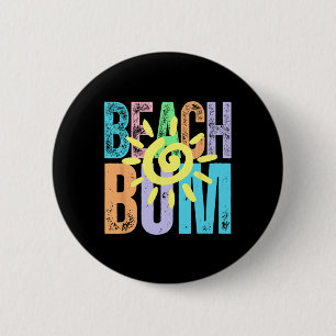 Beach Bum Distressed Summer Vacation Beach Life Su 2 Inch Round Button