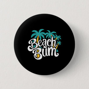 Beach Bum Summer Sandy Ocean Vibes And Waves Surfi 2 Inch Round Button