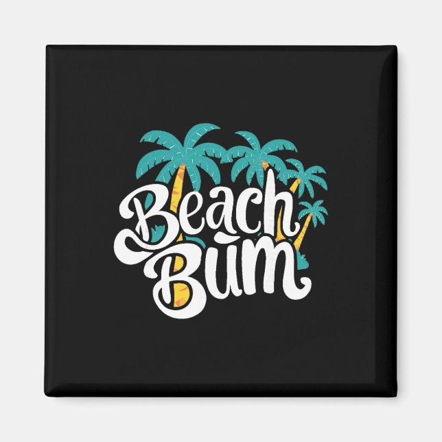 Beach Bum Summer Sandy Ocean Vibes And Waves Surfi Magnet (Front)