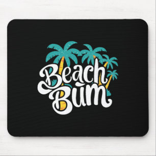 Beach Bum Summer Sandy Ocean Vibes And Waves Surfi Mouse Pad