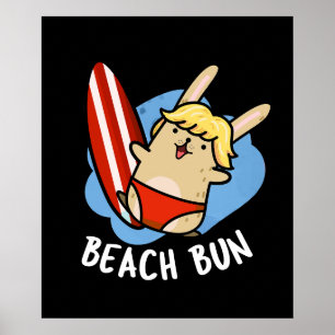 Beach Bun Funny Bunny Pun Dark BG Poster