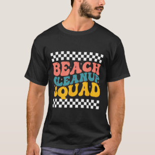 Beach Cleanup Squad Groovy Retro Design For Earth  T-Shirt