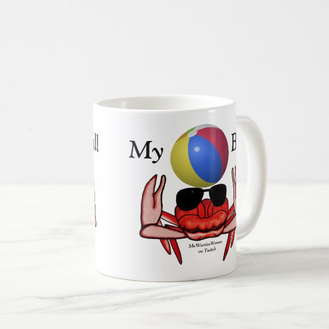Beach Crab, My Ball, MeWarriorWoman on Twitch Coffee Mug (Front Right)