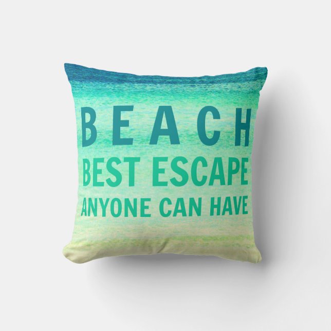 Beach Escape Turquois Ocean Typography Pillow (Front)