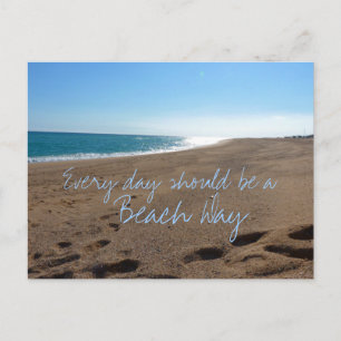 Beach Every Day Quote Postcard