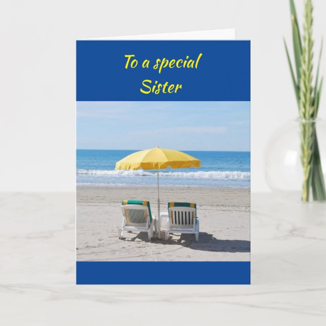 BEACH GREETINGS TO MY *SPECIAL SISTER* BIRTHDAY  C CARD (Front)