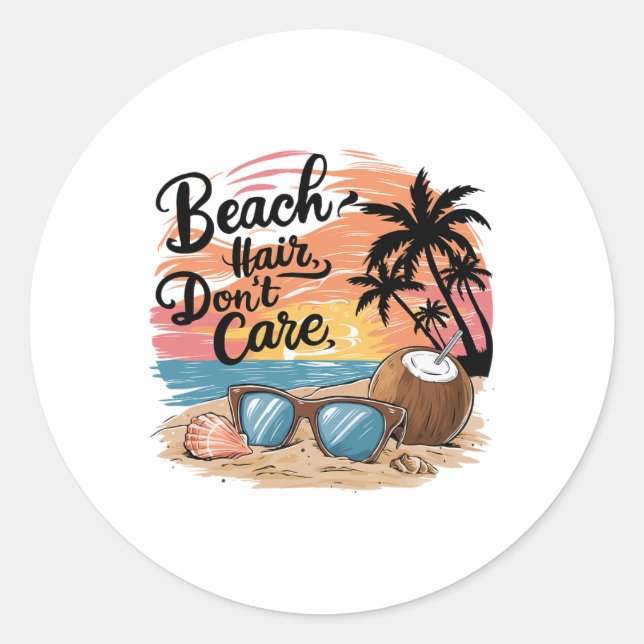Beach Hair Don't Care Vacation Summer Vibes Coconu Classic Round Sticker (Front)
