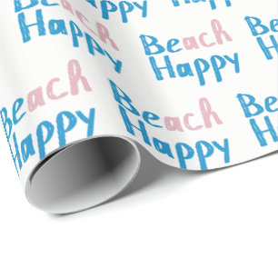Beach Happy text Wrapping Paper