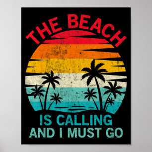 Beach is Calling I Must Go Vintage Palm Tree Beach Poster