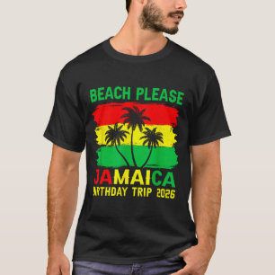 Beach jamaica birthday trip 2026 matching vacay T-Shirt