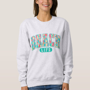 Beach Life   Coastal Vibes Ocean Lover   Relaxed  Sweatshirt