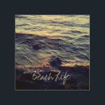 Beach Life Quotes Waves Ocean Sunset Water Decor<br><div class="desc">Printed with beautiful and serene scene of beautiful ocean waves in the beach!</div>