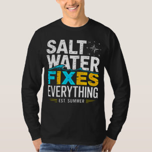 Beach Lover Apparel: Saltwater Fixes Everything T-Shirt
