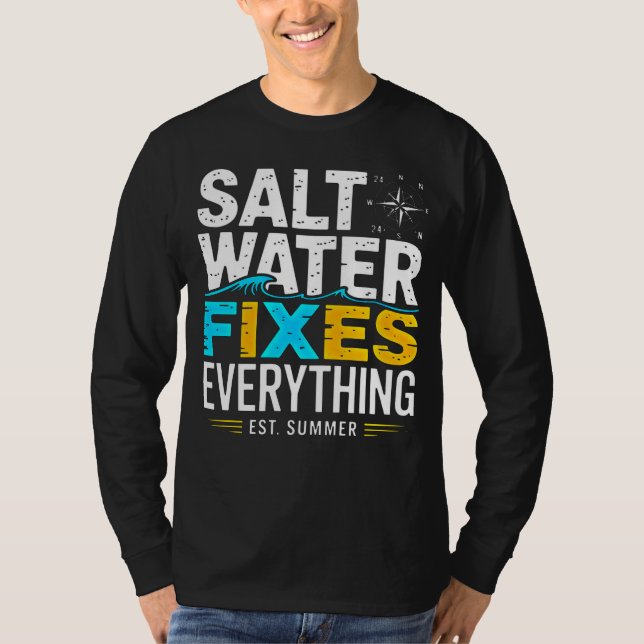 Beach Lover Apparel: Saltwater Fixes Everything  T-Shirt (Front)