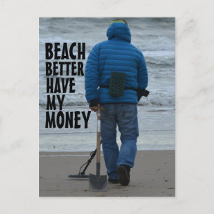 BEACH MIEUX AVOIR MA CARTE POSTALE AMUSANTE D'ARGE