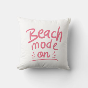 Beach Mode On Throw Pillow
