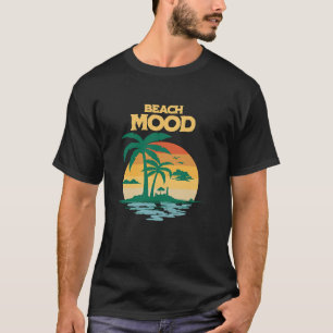 Beach Mood  Aloha Hawaii Hawaiian Island Palm Tree T-Shirt