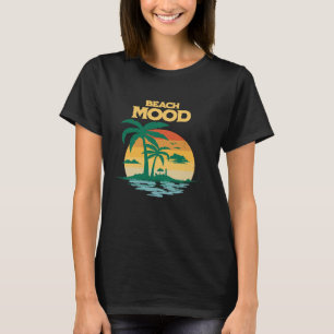 Beach Mood  Aloha Hawaii Hawaiian Island Palm Tree T-Shirt