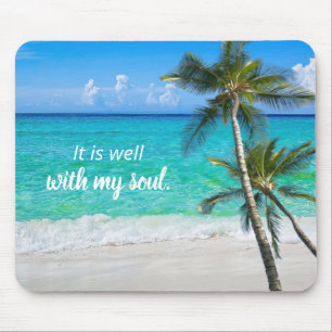 Beach Palms It Is Well With My Soul Inspirational Mouse Pad