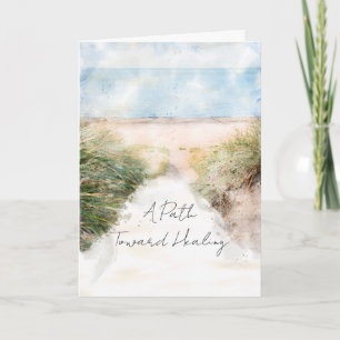 Beach Path Toward Healing Sympathy Card