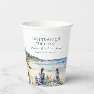 Beach Picnic Bachelorette Last Toast on the Coast Paper Cups