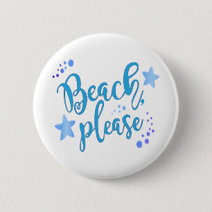 Beach Please 2 Inch Round Button