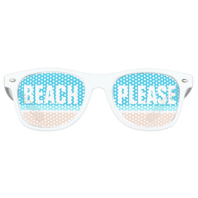 BEACH PLEASE Funny Modern Template Party Shades (Front)