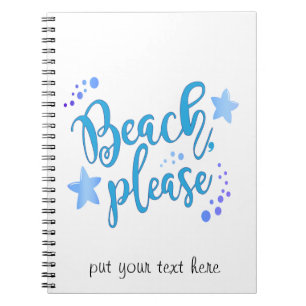 Beach Please Notebook