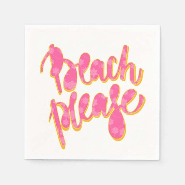 BEACH PLEASE | Pink & Orange Typography & Quote Napkin (Front)