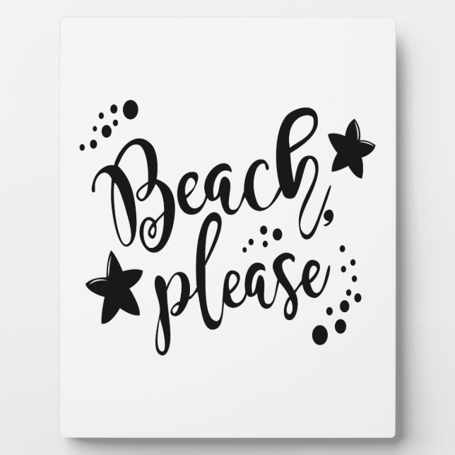 Beach Please Plaque (Front)