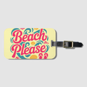 Beach Please Retro Graphic: Pink Typography Luggage Tag