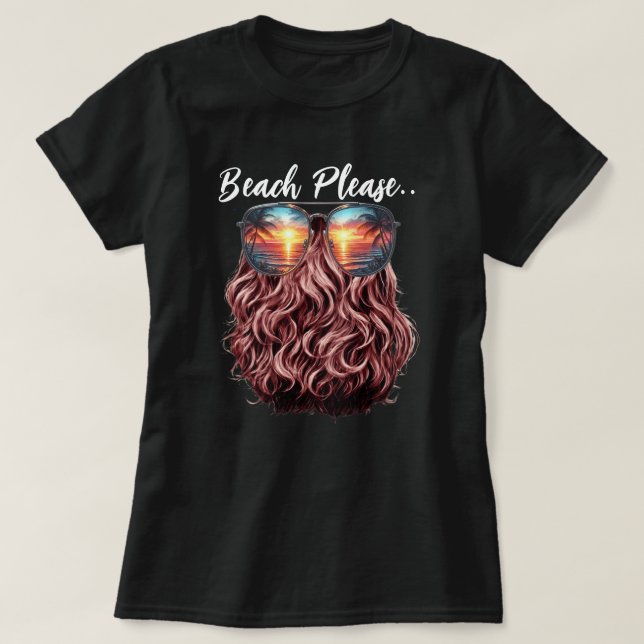 Beach Please T-Shirt (Design Front)