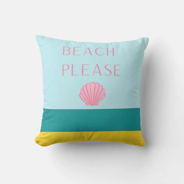 Beach Please Throw Pillow (Front)