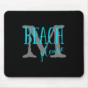 beach please turquoise typography monogrammed mouse pad
