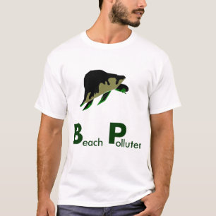 Beach Polluters - we need to Boycott BP T-Shirt