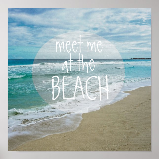 Beach quote poster meet me at the beach (Front)