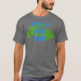 Beach Racing Lots Of Sand Dune Driver Buggy Racing T-Shirt
