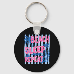 Beach Sleep Repeat Trocal Flowers Summer Vacation Keychain