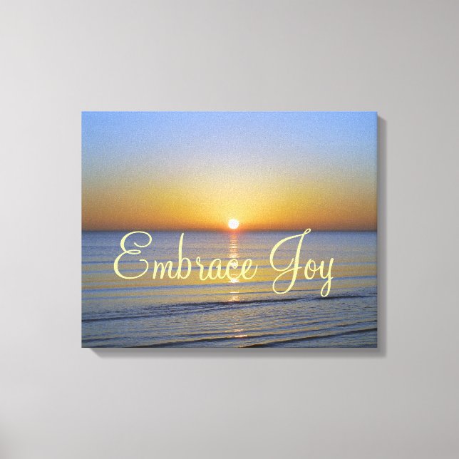 Beach Sunrise: Embrace Joy Affirmation Canvas Print (Front)