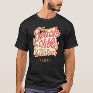 Beach Vibes And Tan Lines Kona T-Shirt