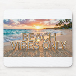 Beach Vibes Only Mousepad