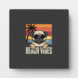 Beach Vibes Pug Dog Sunset Plaque