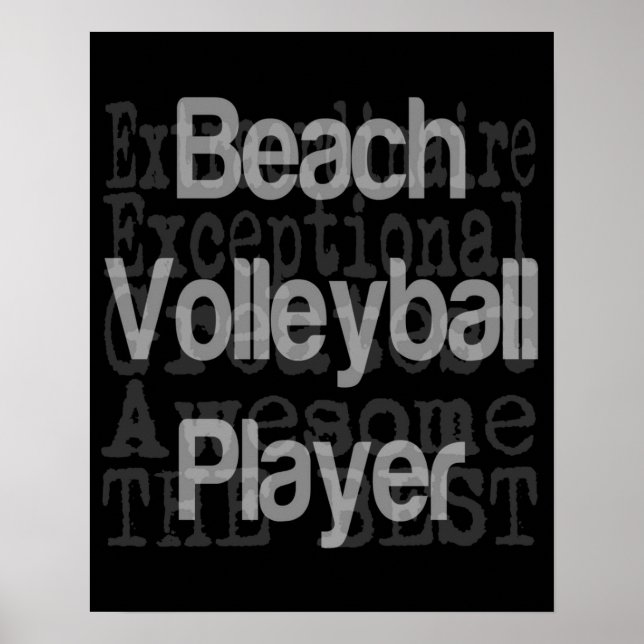 Beach Volleyball Player Extraordinaire Poster (Front)