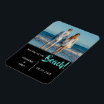 Beach Wedding Photo Script Save the Date Magnet<br><div class="desc">“See you at the Beach!” Save the Date magnet. Add your photo to personalize. Black background. A great keepsake.   Add your names and date of wedding.  I’ve enjoyed creating this design for your special time of your life.</div>