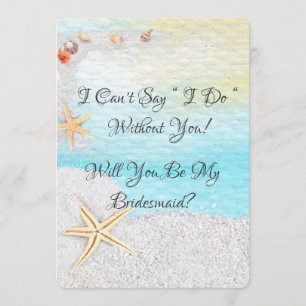 Beach White Sand Will You Be My Bridesmaid Invitation