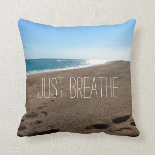 Beach with Just Breathe Quote Throw Pillow