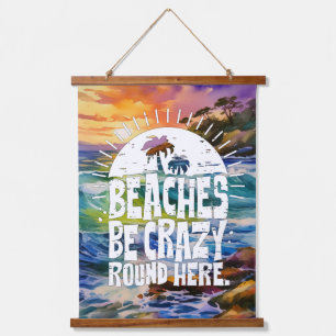 Beaches be crazy art hanging tap hanging tapestry