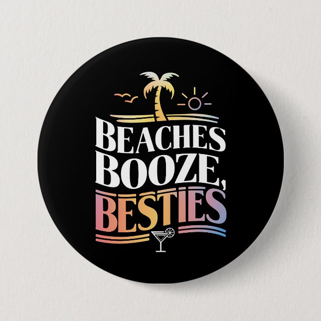 Beaches Booze & Besties Coconut Tree Summer  3 Inch Round Button (Front)